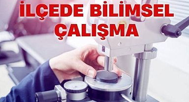 İLÇEDE BİLİMSEL ÇALIŞMA