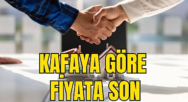 KAFAYA GÖRE FİYATA SON!