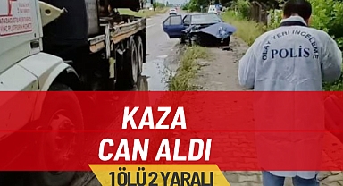 Kaza can aldı 1 ölü 2 yaralı