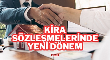 Kira Sözleşmelerinde Yeni Dönem