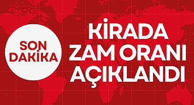 Kirada Zam Oranı Açıklandı