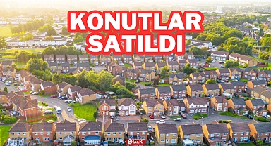 KONUTLAR SATILDI