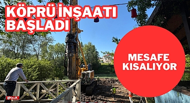Köprü İnşaatı Başladı