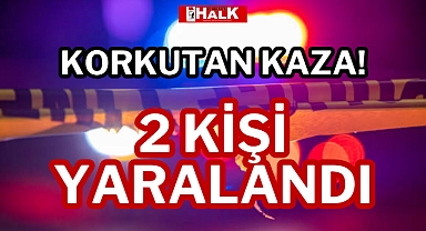 KORKUTAN KAZA!