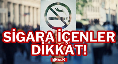 SİGARA İÇENLER DİKKAT!