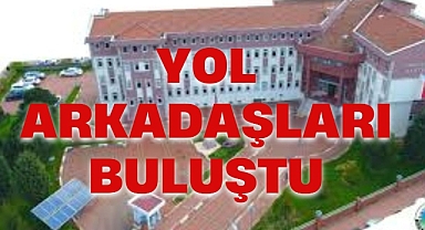 YOL ARKADAŞLARI BULUŞTU
