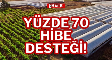 YÜZDE 70 HİBE DESTEĞİ!
