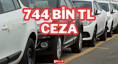 744 Bin TL Ceza