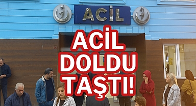 ACİL DOLDU TAŞTI!