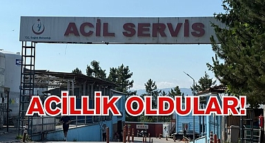 ACİLLİK OLDULAR!