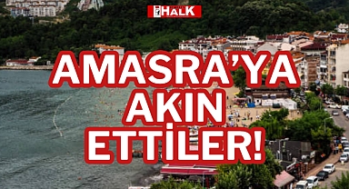 AMASRA’YA AKIN ETTİLER!