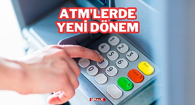 ATM'lerde Yeni Dönem
