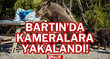 BARTIN’DA KAMERALARA YAKALANDI!