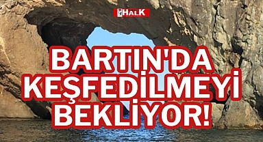 BARTIN'DA KEŞFEDİLMEYİ BEKLİYOR!