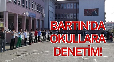 BARTIN’DA OKULLARA DENETİM!