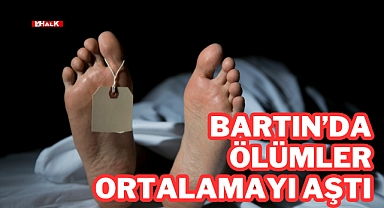 Bartın'da Ölümler Ortalamayı Aştı