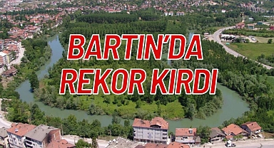 BARTIN’DA REKOR KIRDI