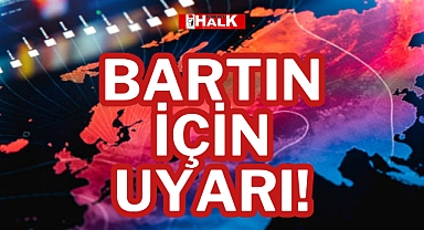 BARTIN İÇİN UYARI!