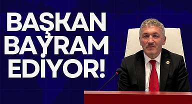 BAŞKAN BAYRAM EDİYOR!