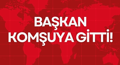 BAŞKAN KOMŞUYA GİTTİ!