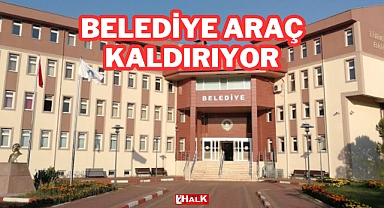 Belediye Araç Kaldırıyor