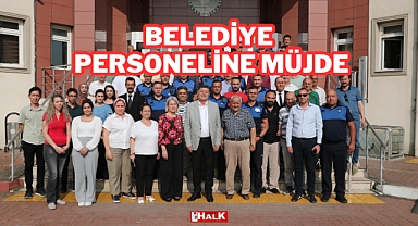 Belediye Personeline Müjde