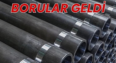 BORULAR GELDİ