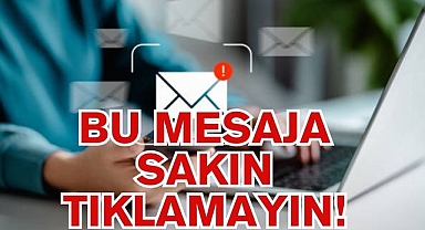 BU MESAJA SAKIN TIKLAMAYIN!
