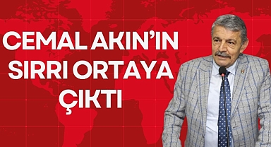 CEMAL AKIN'IN SIRRI ORTAYA ÇIKTI