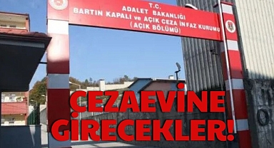 CEZAEVİNE GİRECEKLER!