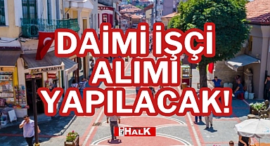 DAİMİ İŞÇİ ALIMI YAPILACAK!