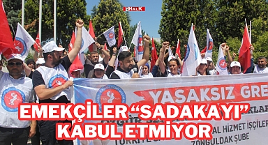 Emekçiler “Sadakayı” Kabul Etmiyor