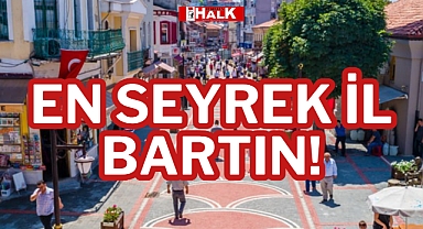 EN SEYREK İL BARTIN!