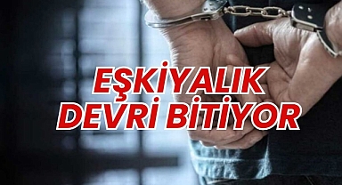 EŞKİYALIK DEVRİ BİTİYOR