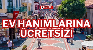 EV HANIMLARINA ÜCRETSİZ