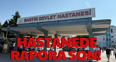 HASTANEDE RAPORA SON!