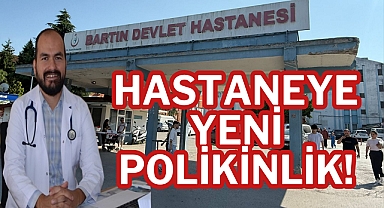 HASTANEYE YENİ POLİKİNLİK!