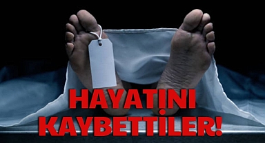 HAYATINI KAYBETTİLER!