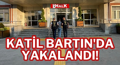 KATİL BARTIN'DA YAKALANDI!