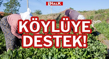 KÖYLÜYE DESTEK!