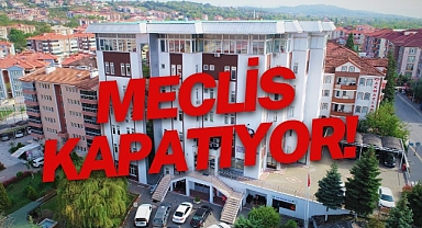 MECLİS KAPATIYOR!
