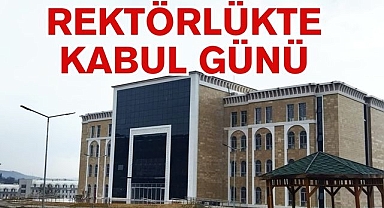 REKTÖRLÜKTE KABUL GÜNÜ