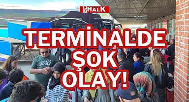TERMİNALDE ŞOK OLAY!