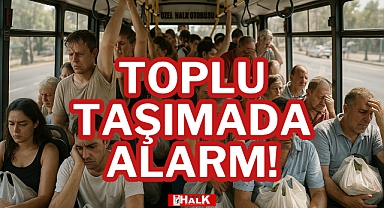 TOPLU TAŞIMADA ALARM!