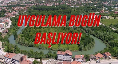 UYGULAMA BUGÜN BAŞLIYOR!