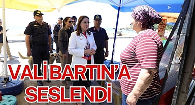 VALİ BARTIN’A SESLENDİ