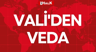 VALİ'DEN VEDA