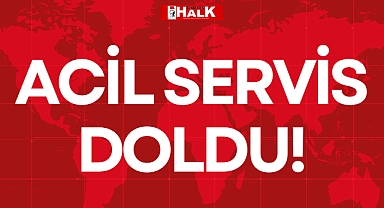 ACİL SERVİS DOLDU!
