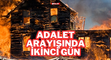 Adalet Arayışında İkinci Gün