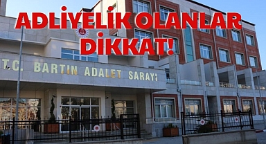 ADLİYELİK OLANLAR DİKKAT!